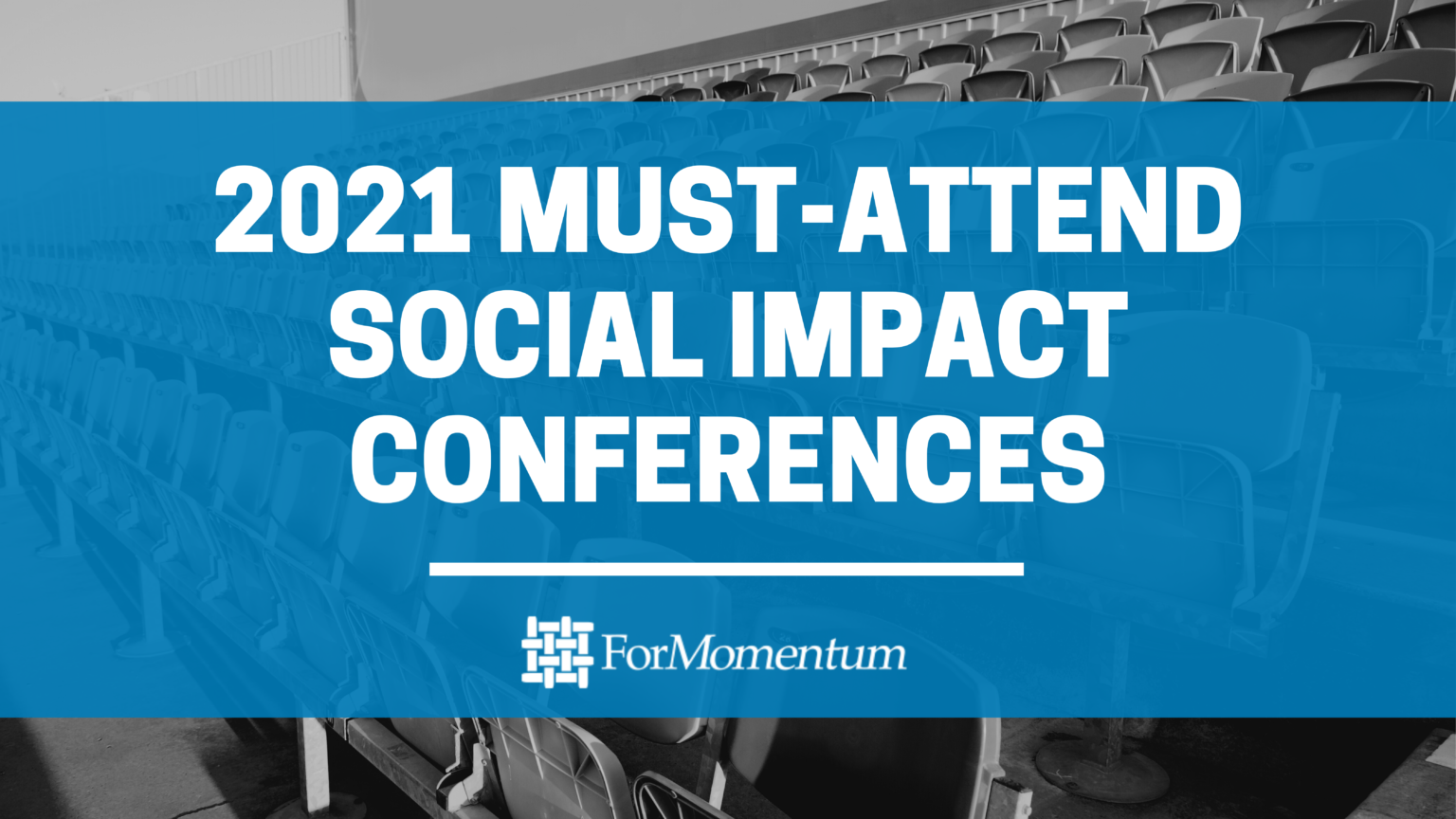 2021 MustAttend Social Impact Conferences For Momentum